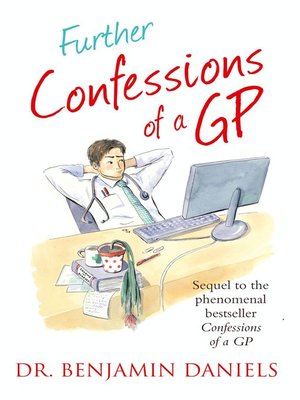 cover image of Further Confessions of a GP (The Confessions Series)